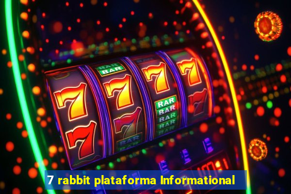 7 rabbit plataforma Informational